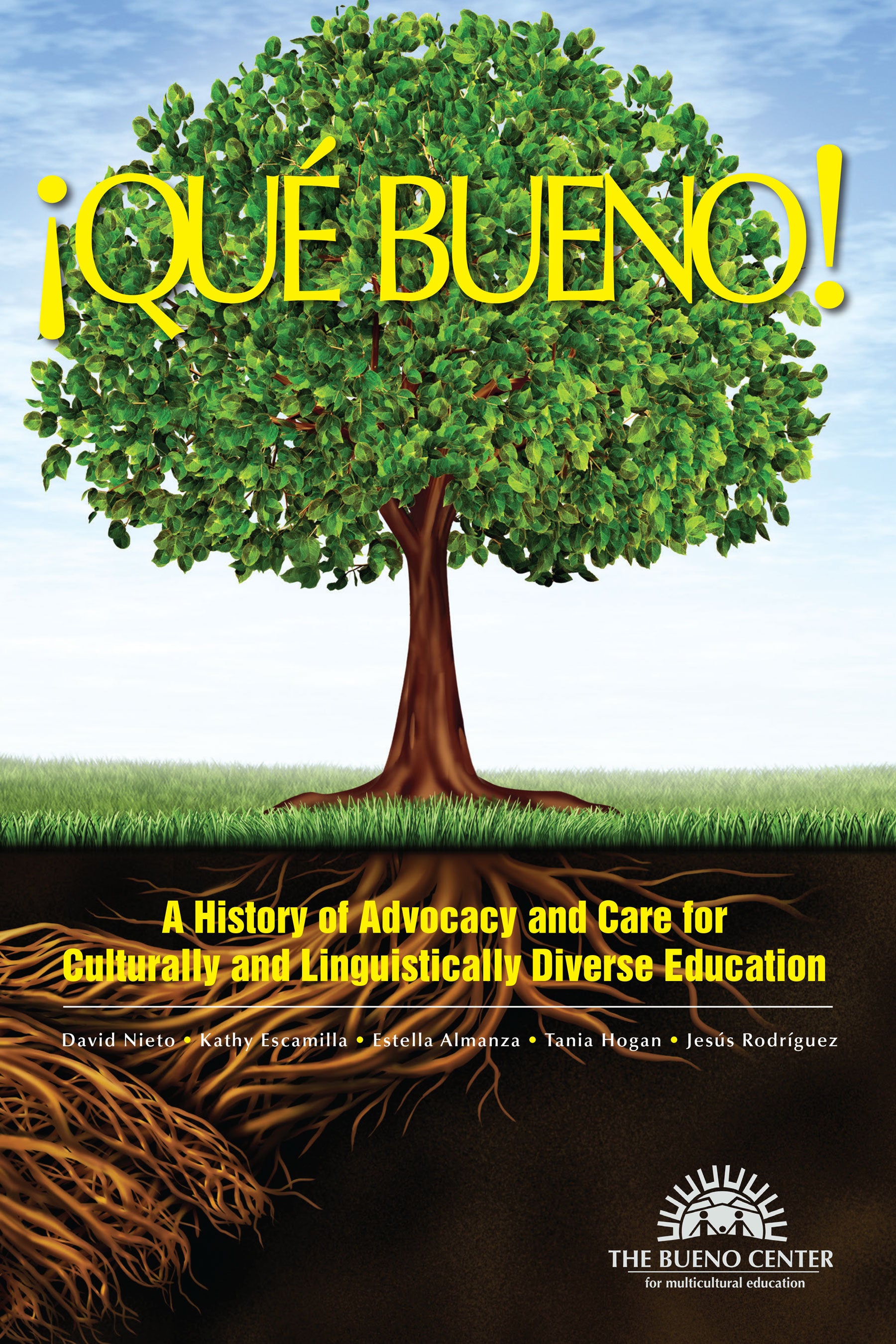 Qué BUENO!: A History of Advocacy and Care for Culturally and Linguis –  Velázquez Press | Biliteracy