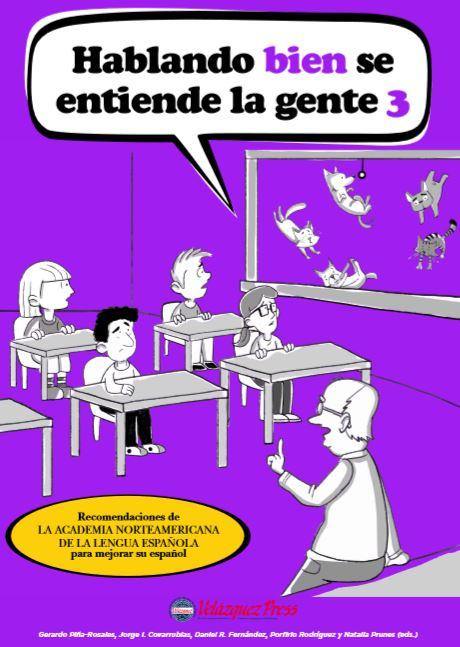 Hablando bien se entiende la gente 3 - PREORDER - Velàzquez Press | Biliteracy