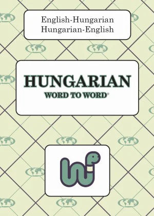 Hungarian Word to Word® Bilingual Dictionary