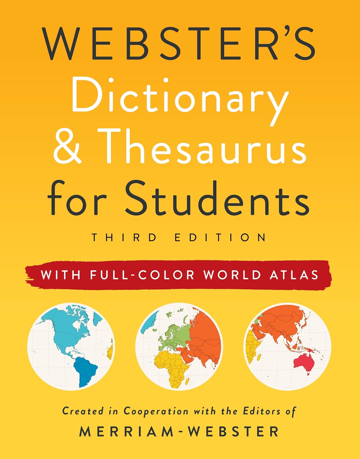 Webster's Dictionary & Thesaurus for Students with Full-Color World Atlas, Third Edition