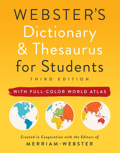 Webster's Dictionary & Thesaurus for Students with Full-Color World Atlas, Third Edition