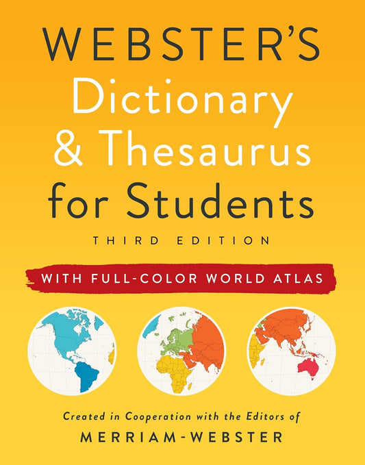 Webster's Dictionary & Thesaurus for Students with Full-Color World Atlas, Third Edition