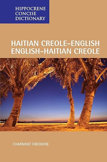 Haitian Creole-English/English-Haitian Creole Concise Dictionary