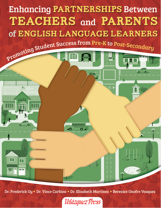 Enhancing Partnerships Between Teachers and Parents of English Language Learners