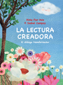 La Lectura Creadora: El dialogo transformador