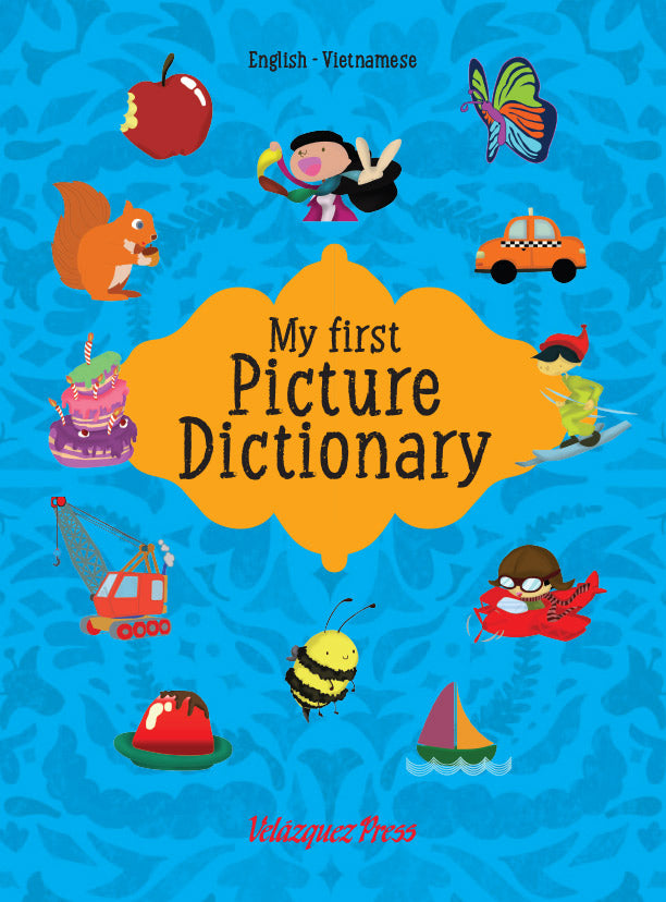 My first Picture Dictionary: Vietnamese