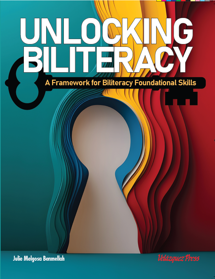 Unlocking Biliteracy: A framework for Biliteracy Foundational Skills