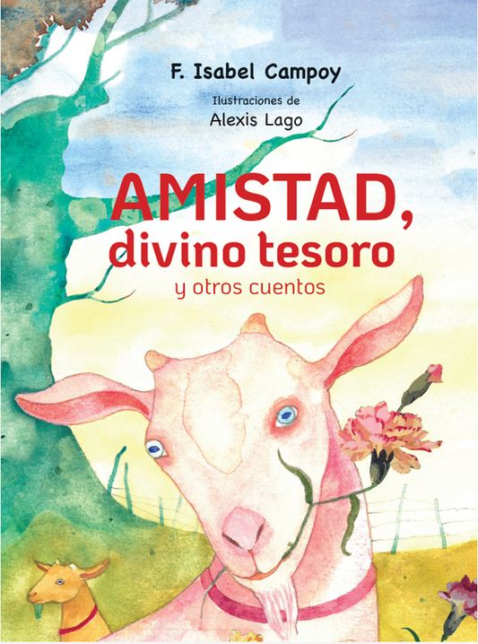 Amistad, divino tesoro y otros cuentos