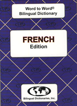 French Word to Word® Bilingual Dictionary