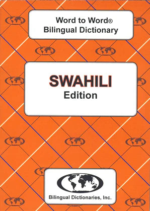 Swahili Word to Word® Bilingual Dictionary