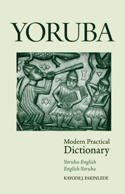 Yoruba-English/English-Yoruba Modern Practical Dictionary