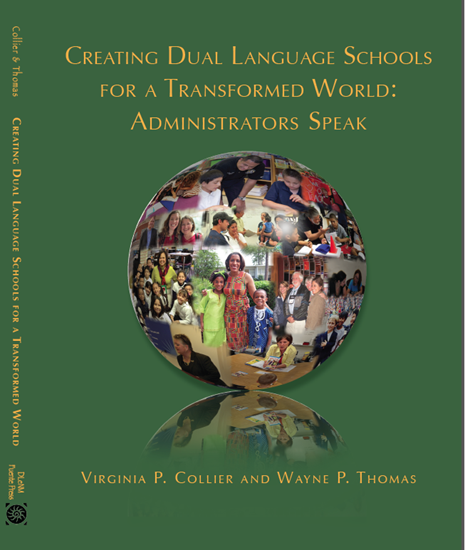 Book 3 - Creating Dual Language Schools for a Transformed World: Administrators Speak - Velàzquez Press | Biliteracy