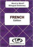 French Word to Word┬« Bilingual Dictionary