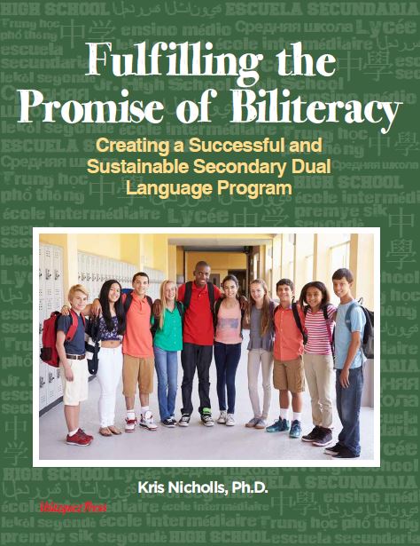 Fulfilling the Promise of Biliteracy: Creating a Successful and Sustainable Secondary Dual Language Program