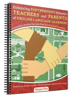 Enhancing Partnerships Between Teachers and Parents of English Language Learners