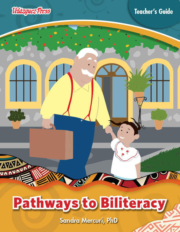 Velázquez Pathways to Biliteracy Teachers' Guide - PreK