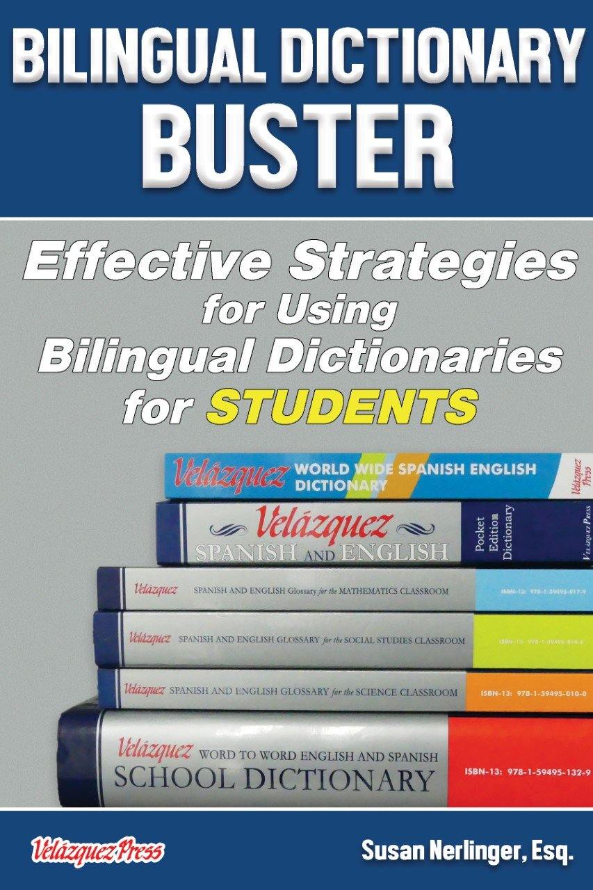 PREORDER: Bilingual Dictionary Buster: Effective Strategies for Using Bilingual Dictionaries for Students - Velàzquez Press | Biliteracy